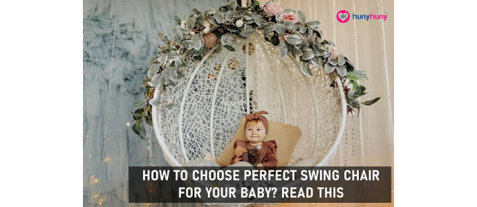How To Choose Perfect Swing Chair For Your Baby ? Read This 