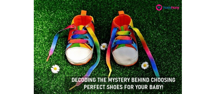 Decoding The Mystery Behind Choosing Perfect Shoes For Your Baby ! 