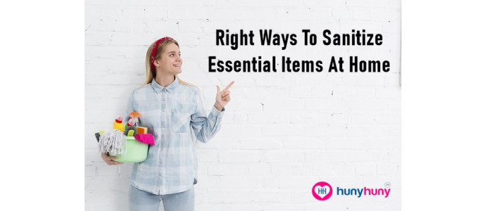 Right Ways To Sanitize Essential Items At Home